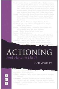 Actioning - and How to Do It