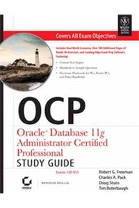 Ocp: Oracle Database 11G Administrator Certified Professional Study Guide:Exams 1Z0-053