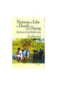 Notions of Life in Death & Dying