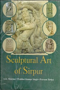 Sculptural Art Of Sirpur