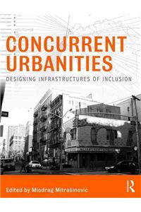 Concurrent Urbanities