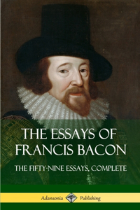 Essays of Francis Bacon