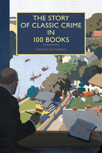 Story of Classic Crime in 100 Books