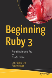 Beginning Ruby 3: From Beginner to Pro