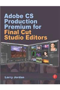 Adobe CS Production Premium for Final Cut Studio Editors