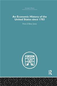 Economic History of the United States Since 1783