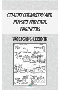 Cement Chemistry and Physics for Civil Engineers