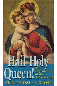 Hail Holy Queen!