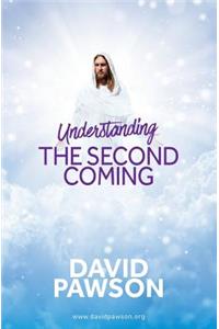 UNDERSTANDING The Second Coming