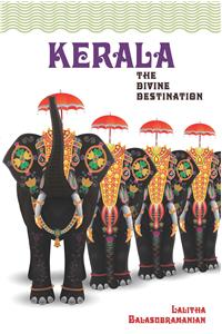 Kerala ~ The Divine Destination