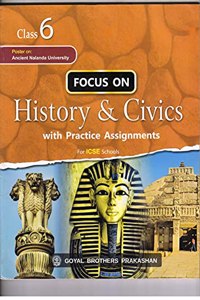 Focus on History & Civics with practice Assignments Class 6 2021