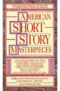 American Short Story Masterpieces: A Rich Selection of Recent Fiction from America's Best Modern Writers