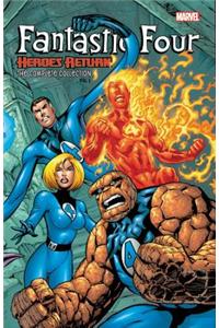 Fantastic Four: Heroes Return - The Complete Collection Vol. 1