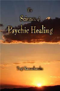 Science of Psychic Healing