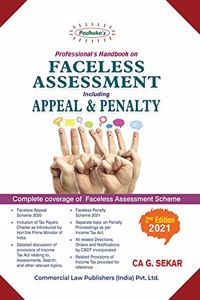 Padhuka's Professional's Handbook on Faceless Assessment Including Appeal 7 Penalty - 2/edition, 2021