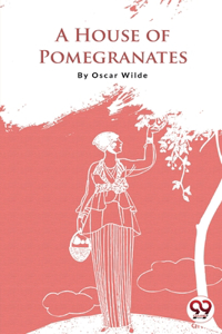 House of Pomegranates