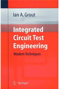 Integrated Circuit Test Engineering