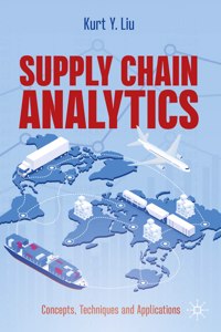 Supply Chain Analytics: Concepts, Techniques and Applications