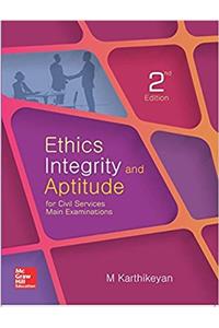 Ethics, Integrity and Aptitude