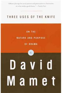 Three Uses of the Knife: On the Nature and Purpose of Drama