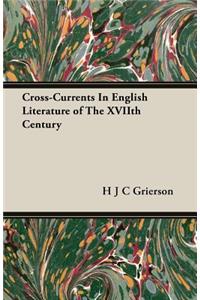 Cross-Currents in English Literature of the Xviith Century