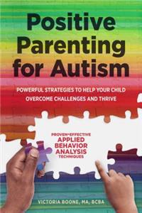 Positive Parenting for Autism