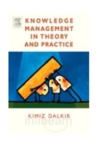 Knowledge Management In Theory And Practice