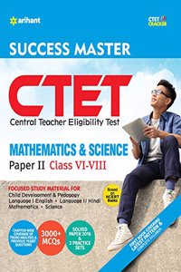 CTET Success Master Maths & Science Paper-II for Class VI-VIII(Old Edition)