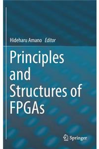 Principles and Structures of FPGAs