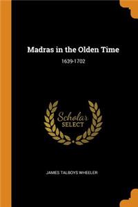 Madras in the Olden Time