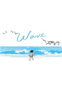 Wave: (Books about Ocean Waves, Beach Story Children's Books)