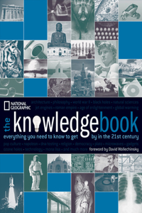 The Knowledge Book: Everything You Need to Know to Get by in the 21st Century