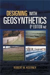 Designing with Geosynthetics - 6th Edition; Vol2