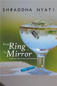 From Ring to Mirror