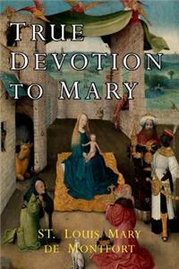 True Devotion to Mary