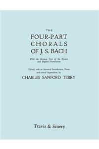 Four-Part Chorals of J.S. Bach. (Volumes 1 and 2 in one book). With German text and English translations. (Facsimile 1929). Includes Four-Part Chorals Nos. 1-405 and Melodies Nos. 406-490. With Music.