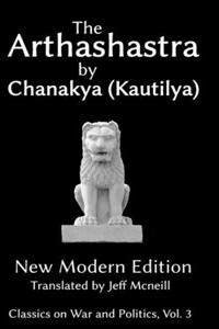 The Arthashastra by Chanakya (Kautilya)