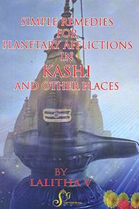 Simple Remedies for Planetary Afflictions in Kashi and Other Places