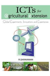 ICTs for Agricultural Extension: Global Experiments,Innovations and Experiences