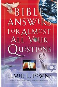 Bible Answers for Almost All Your Questions