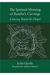 Spiritual Meaning of Rosslyn's Carvings