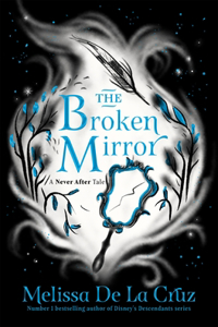 Broken Mirror: Never After