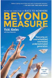 Beyond Measure: Rescuing an Overscheduled, Overtested, Underestimated Generation