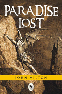 Paradise Lost: A Classic Epic Poem Biblical Retelling Adam and Eve Theological Exploration Complex Exploration of Good, Evil, and Human Nature Themes of Free Will,