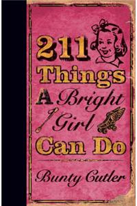 211 Things a Bright Girl Can Do