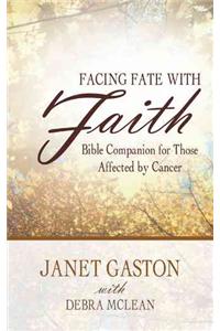 Facing Fate with Faith