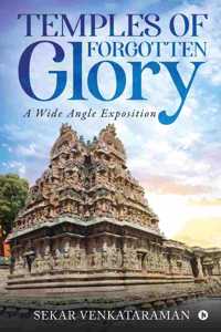 Temples of Forgotten Glory: A Wide Angle Exposition