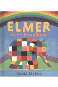 Elmer and the Rainbow