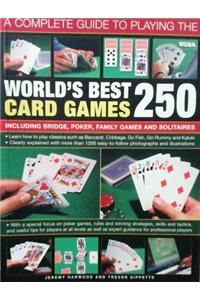 A Complete Guide To Playing The World'S Best 250 Card Games