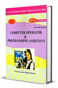 Computer Operator Programming Assistant (1&2 semester Theory, Practical & Sample Papers Included)